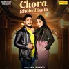 About Chora Bhola Bhala Song